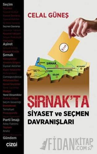 Şırnak'ta Siyaset ve Seçmen Davranışları