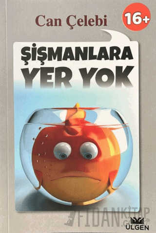 Şişmanlara Yer Yok Can Çelebi