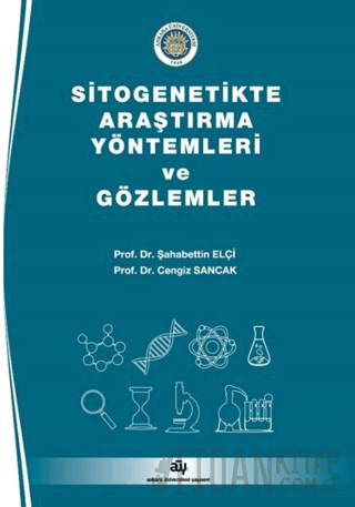 Sitogenetikte Araştırma Yöntemleri ve Gözlemler