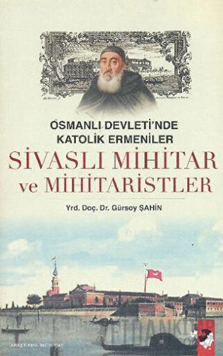 Sivaslı Mihitar ve Mihitaristler