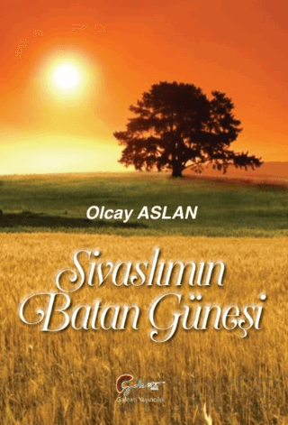 Sivaslımın Batan Güneşi Olcay Aslan