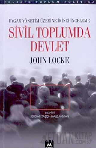 Sivil Toplumda Devlet Uygar Yönetim Üzerine İkinci İnceleme John Locke