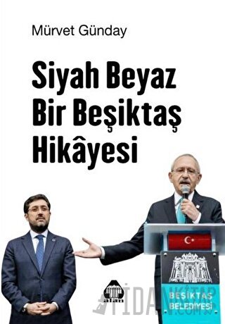 Siyah Beyaz Bir Beşiktaş Hikayesi