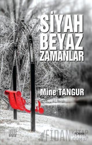 Siyah Beyaz Zamanlar