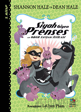 Siyah Giyen Prenses ve Obur Tavşan İstilası