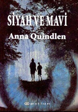 Siyah ve Mavi Anna Quindlen