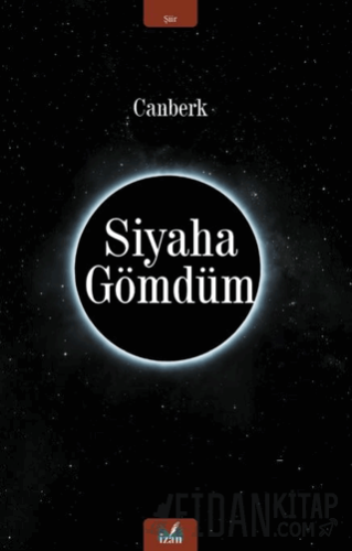 Siyaha Gömdüm Canberk