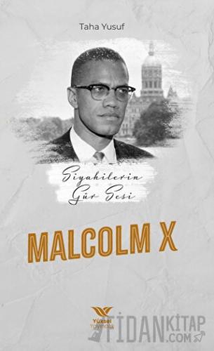 Siyahilerin Gür Sesi Malcolm x