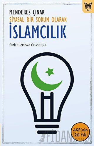 Siyasal Bir Sorun Olarak İslamcılık