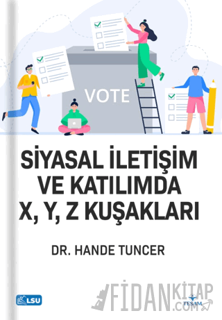 Siyasal İletişim ve Katılımda X, Y, Z Kuşakları