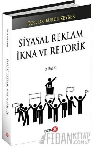 Siyasal Reklam İkna ve Retorik