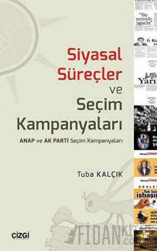 Siyasal Süreçler ve Seçim Kampanyaları