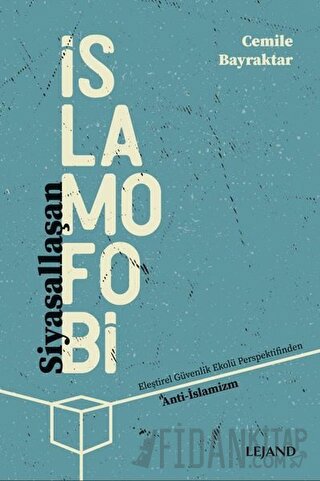 Siyasallaşan İslamofobi