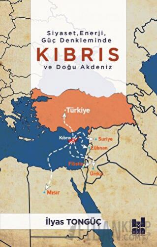 Siyaset, Enerji, Güç Denkleminde Kıbrıs Ve Doğu Akdeniz