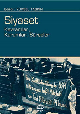 Siyaset: Kavramlar, Kurumlar, Süreçler