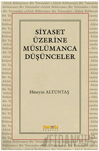 Siyaset Üzerine Müslümanca Düşünceler
