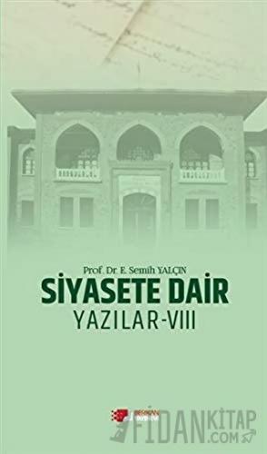 Siyasete Dair Yazılar - 8