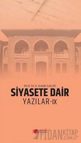 Siyasete Dair Yazılar - 9