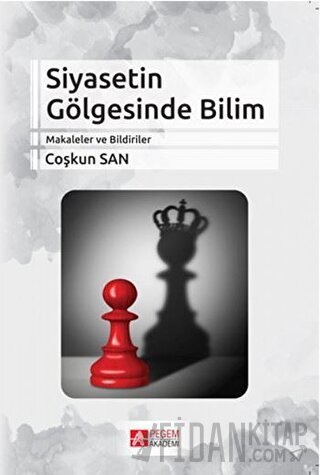 Siyasetin Gölgesinde Bilim