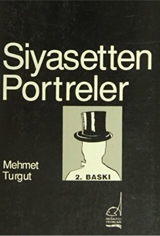 Siyasetten Portreler Mehmet Turgut