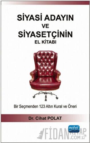 Siyasi Adayın ve Siyasetçinin El Kitabı
