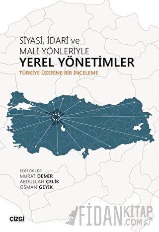 Siyasi İdari ve Mali Yönleriyle Yerel Yönetimler