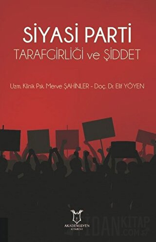 Siyasi Parti Tarafgirliği ve Şiddet