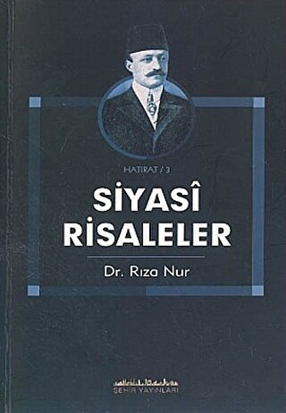 Siyasi Risaleler Rıza Nur