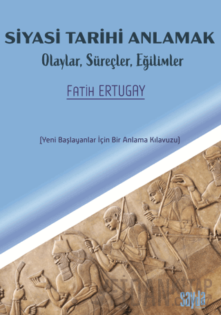 Siyasi Tarihi Anlamak