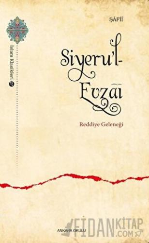Siyeru’l- Evzai - Reddiye Geleneği