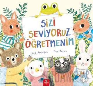 Sizi Seviyoruz Öğretmenim