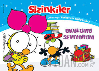 Sizinkiler - Okulumu Seviyorum