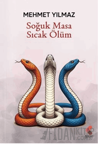 Soğuk Masa Sıcak Ölüm Mehmet Yılmaz
