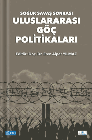 Soğuk Savaş Sonrası Uluslararası Göç Politikaları