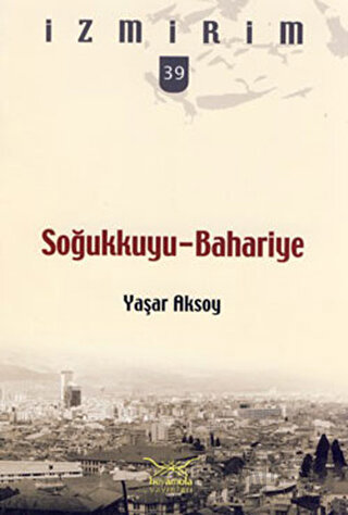 Soğukkuyu-Bahariye Yaşar Aksoy