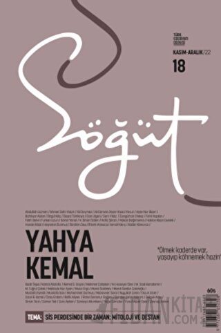Söğüt - Türk Edebiyatı Dergisi Sayı 18 / Kasım - Aralık 2022 Yahya Kem
