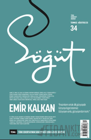Söğüt - Türk Edebiyatı Dergisi Sayı 34 / Temmuz - Ağustos 2025