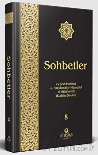 Sohbetler 8. Cilt Özel Baskı (Ciltli)