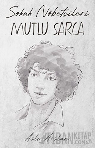 Sokak Nöbetçileri: Mutlu Sarca Aslı Arslan