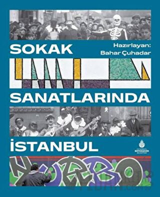 Sokak Sanatlarında İstanbul (Ciltli)