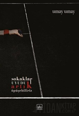 Sokaklar Uyudu Artık Öpüşebiliriz