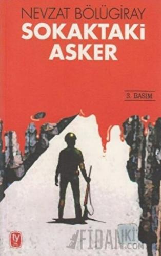 Sokaktaki Asker