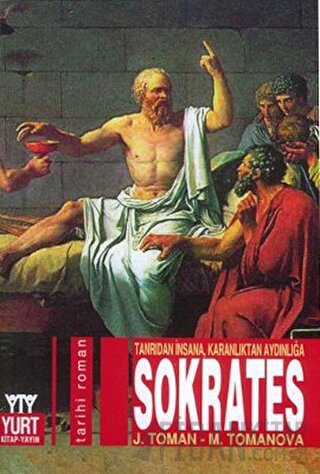 Sokrates: Tanrıdan İnsana Karanlıktan Aydınlığa