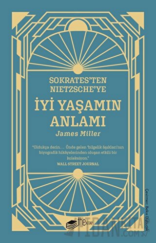 Sokrates’ten Nietzsche’ye: İyi Yaşamın Anlamı