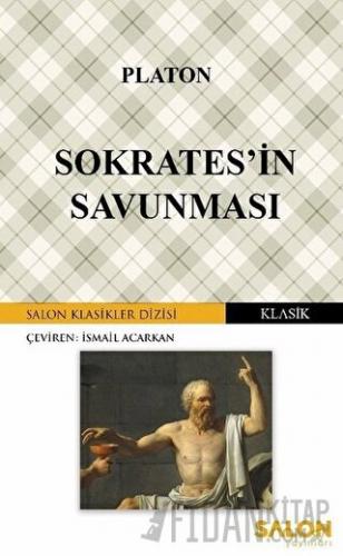 Sokrates'in Savunması Platon (Eflatun)