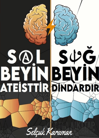 Sol Beyin Ateisttir Sağ Beyin Dindar