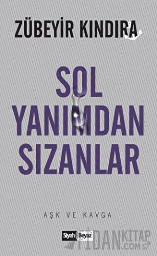 Sol Yanımdan Sızanlar