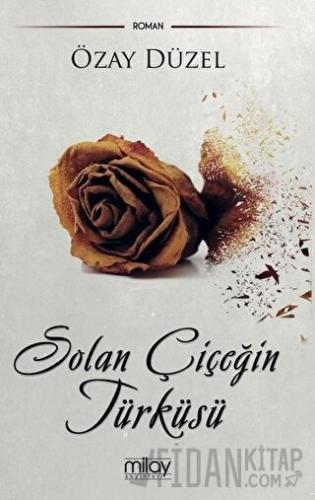 Solan Çiçeğin Türküsü