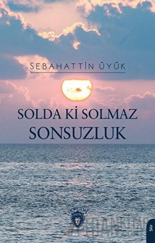 Solda Ki Solmaz Sonsuzluk