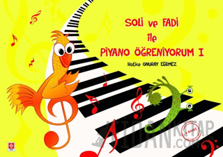 Soli ve Fadi ile Piyano Öğreniyorum - 1